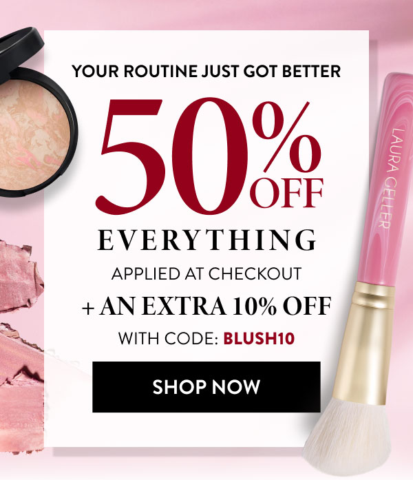 50% Off Everything Applied At Checkout + An Extra 10% Off With Code: BLUSH10 | Shop Now