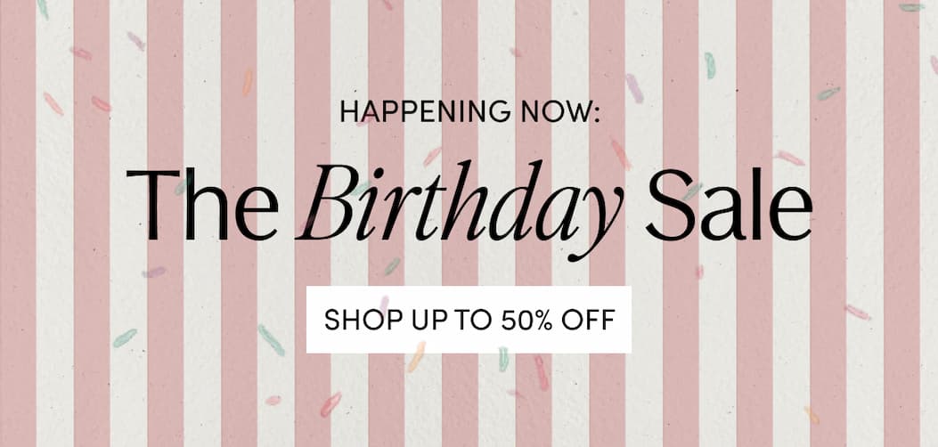 Shop The Birthday Sale