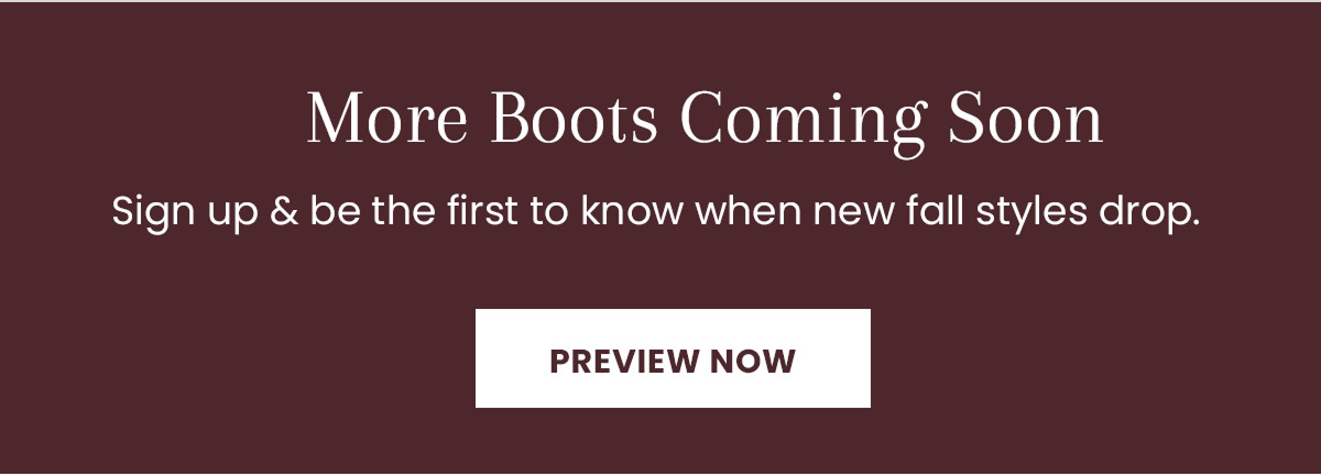 More Boots Coming Soon [Preview Now]