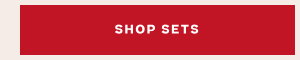 SHOP SETS