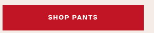 SHOP PANTS