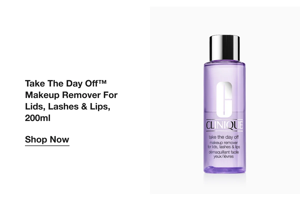 Take The Day Off™ Makeup Remover For Lids, Lashes & Lips, 200ml | Shop Now