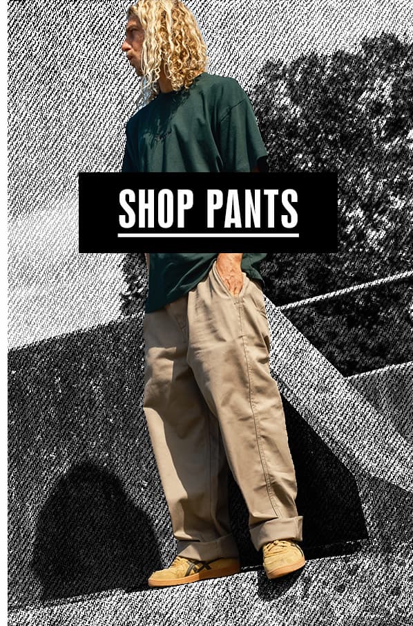 Shop Pants