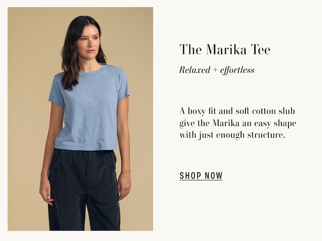 Image of model wearing Marika in Sail. Text reads: The Marika Tee. Relaxed and effortless. A boxy fit and soft cotton slub give the Marika an easy shape with just enough structure.