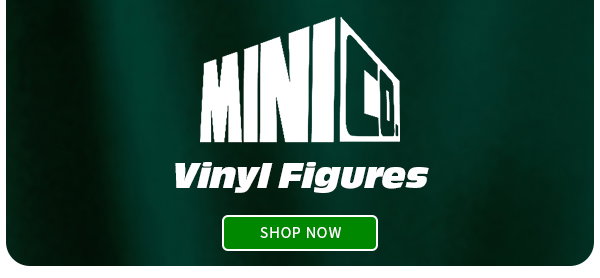 Mini Co. Vinyl Figures SHOP NOW 