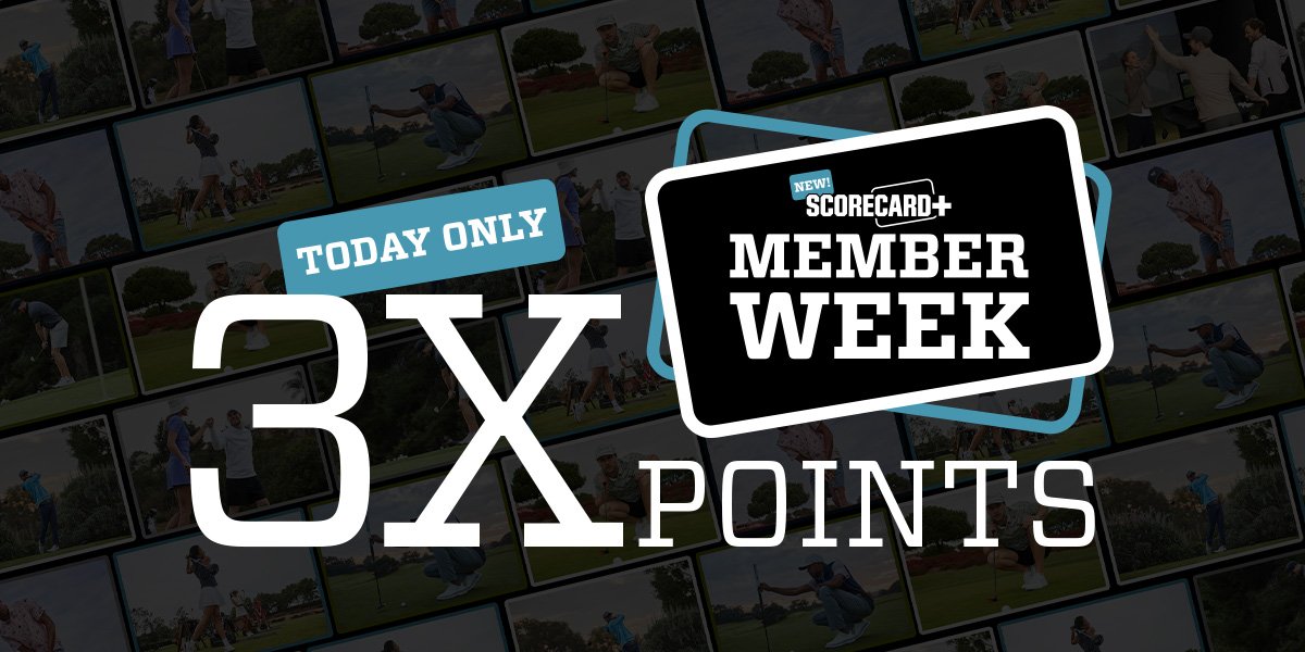 New ScoreCard+ Member Week. Today only. 3x points.