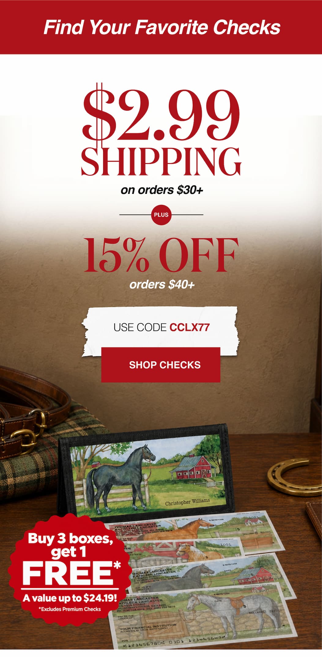 Find Your Favorite Checks $2.99 Shipping on orders $30+ Plus 15% Off orders $40+