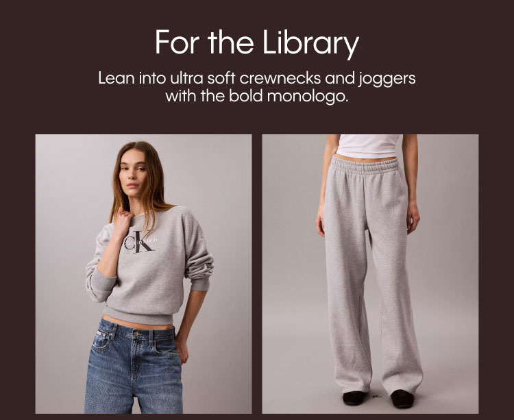 For the Library | Lean into ultra soft crewnecks and joggers with the bold monologo.