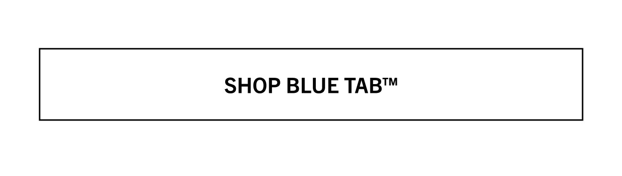 SHOP BLUE TAB™