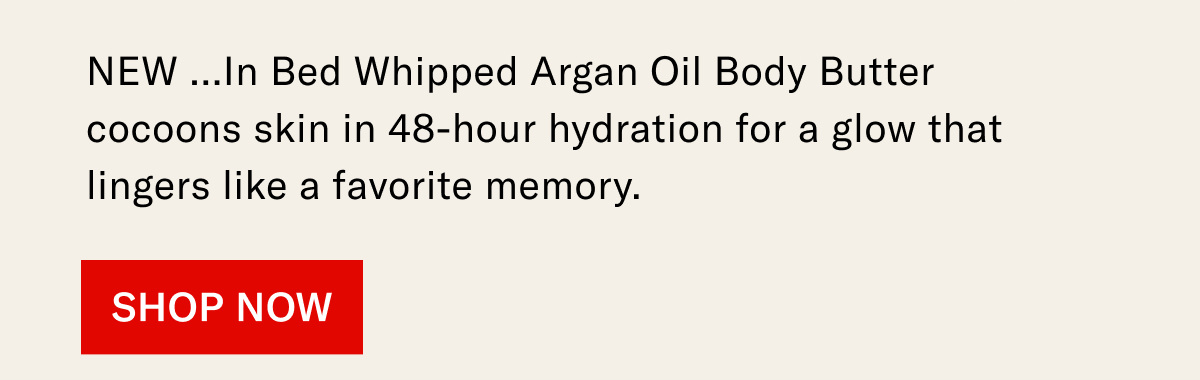 New ...In Bed Body Butter
