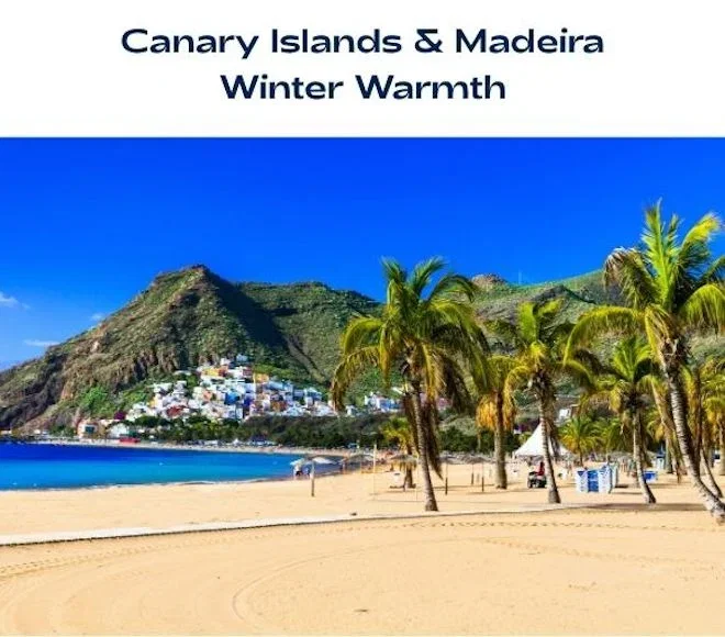 Canary Islands & Madeira Winter Warmth - click to find out more