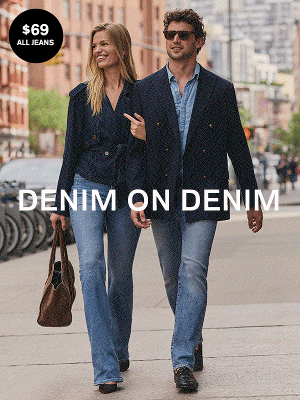 Shop Mens and Womens Jeans; $69 All Jeans