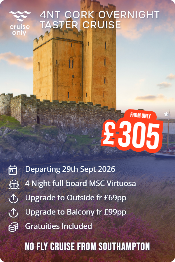 4nt Cork Overnight Taster Cruise – Cruise Only promotional image. From £305 Includes: Departing 29th Sept 2026, 4 Night full-board MSC Virtuosa, Upgrade to Outside fr £69pp, Upgrade to Balcony fr £99pp, Gratuities Included. NO FLY CRUISE FROM SOUTHAMPTON