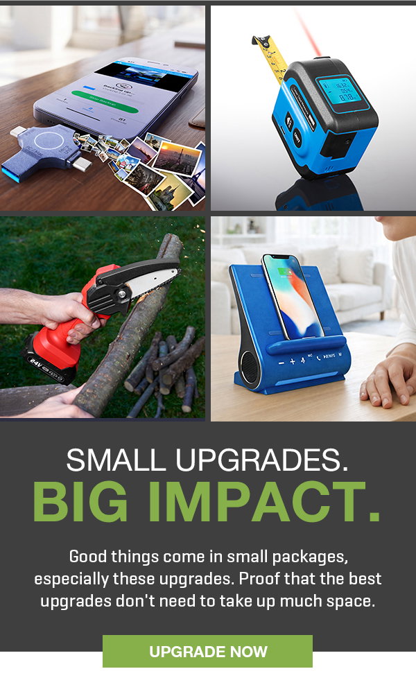 Small upgrades. Big impact. Get 22% off.