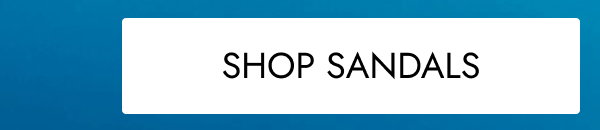 SHOP sANDALS