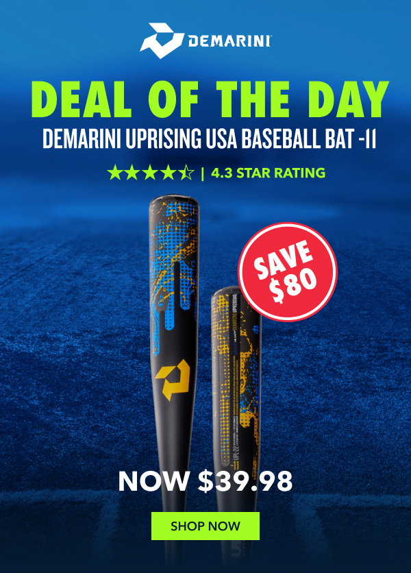 Deal Of The Day: DeMarini Uprising USA Baseball Bat -11. 4.3 Star Rating. Save $80. Now $39.98.
