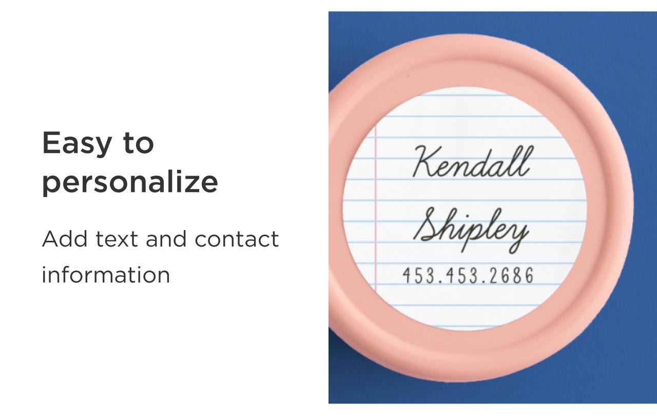 Easy to Personalize