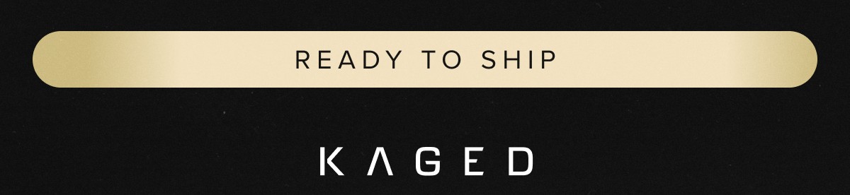READY TO SHIP | KAGED