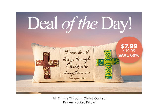 Deal of the Day! All Things Through Christ Quilted Prayer Pocket Pillow