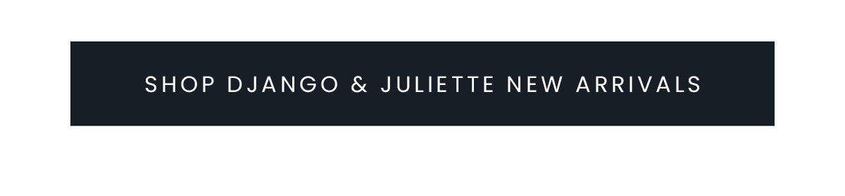 SHOP DJANGO & JULIETTE
