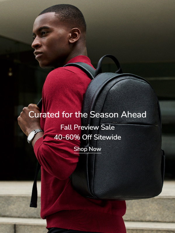 Fall Preview Sale - 40-60% Off Sitewide Fall Preview Sale - 40-60% Off Sitewide