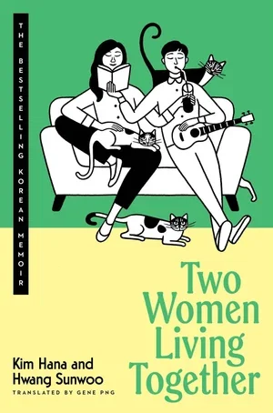 Book | Two Women Living Together: The Bestselling Korean Memoir By Kim Hana.