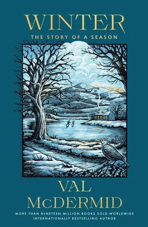 Book | Winter: The Story of a Season By Val McDermid.