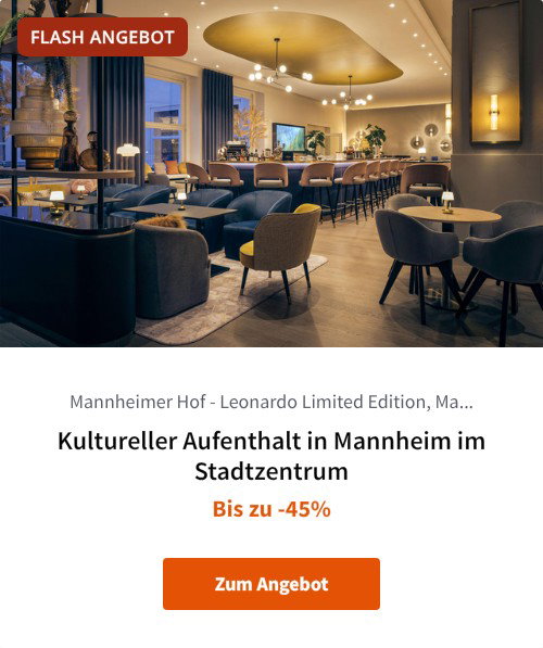Kultureller Aufenthalt in Mannheim im Stadtzentrum