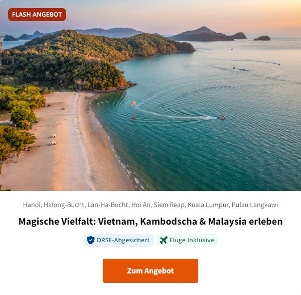 Magische Vielfalt: Vietnam, Kambodscha & Malaysia erleben