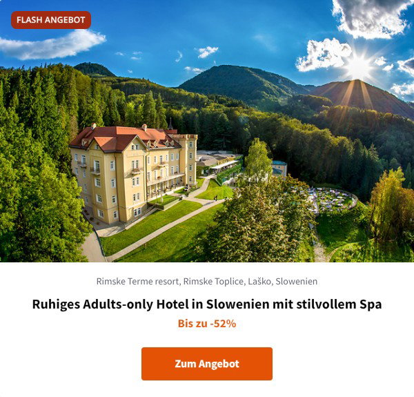 Ruhiges Adults-only Hotel in Slowenien mit stilvollem Spa