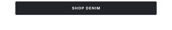Shop New Denim