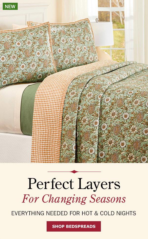 Perfect Layers for Changing Seasons Everything Needed for Hot & Cold Nights. Shop Bedspreads. New: Garden Blooms and Gingham Reversible Cotton Voile Quilted Bedspread or Pillow Sham
