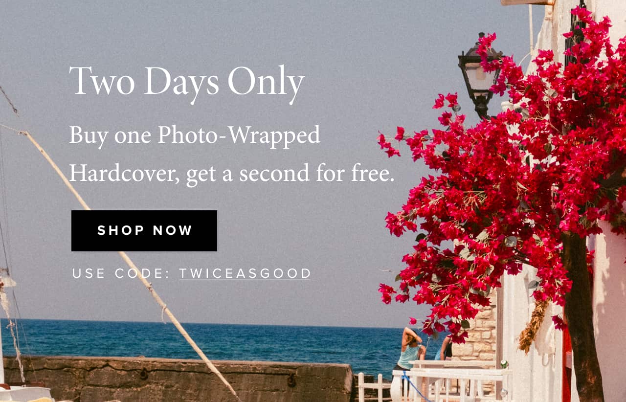 Two days only, Buy one Photo-Wrapped Hardcover, get a second for free.