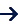 →