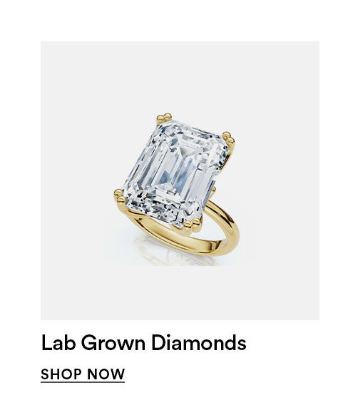 Lab grown diamonds - SHOP NOW >