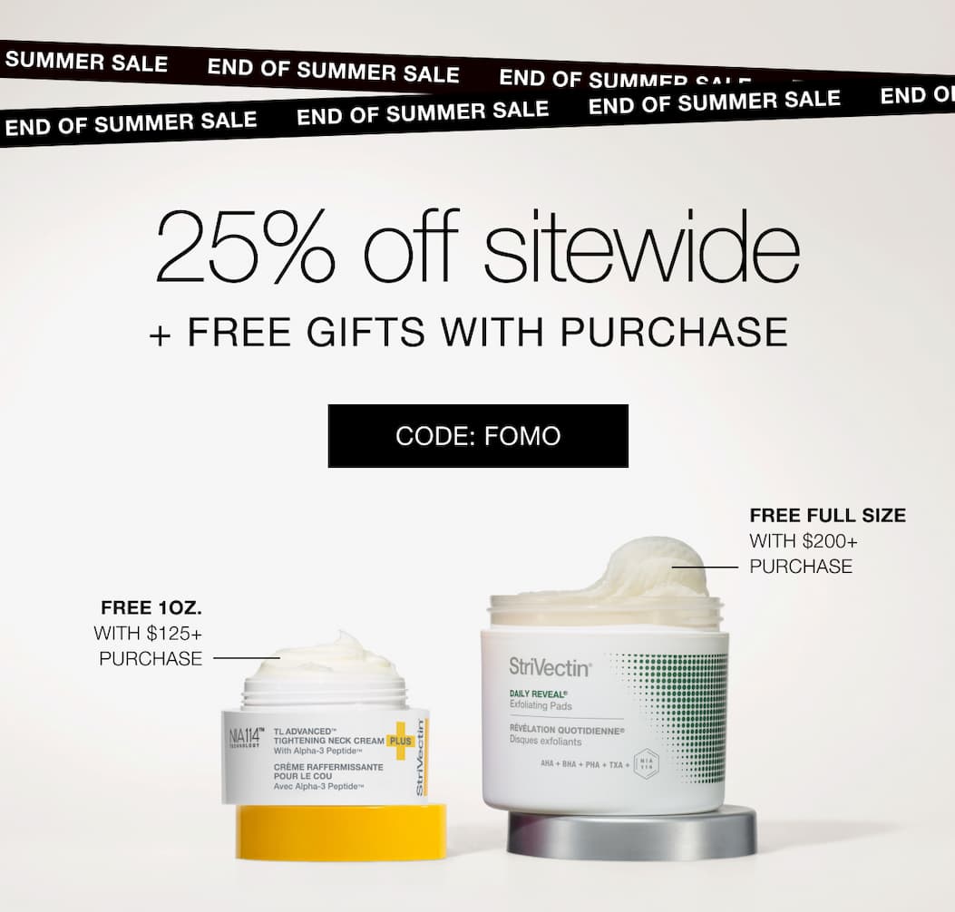 End of Summer Sale+Free Gifts with purchase with StriVectin, code: FOMO
