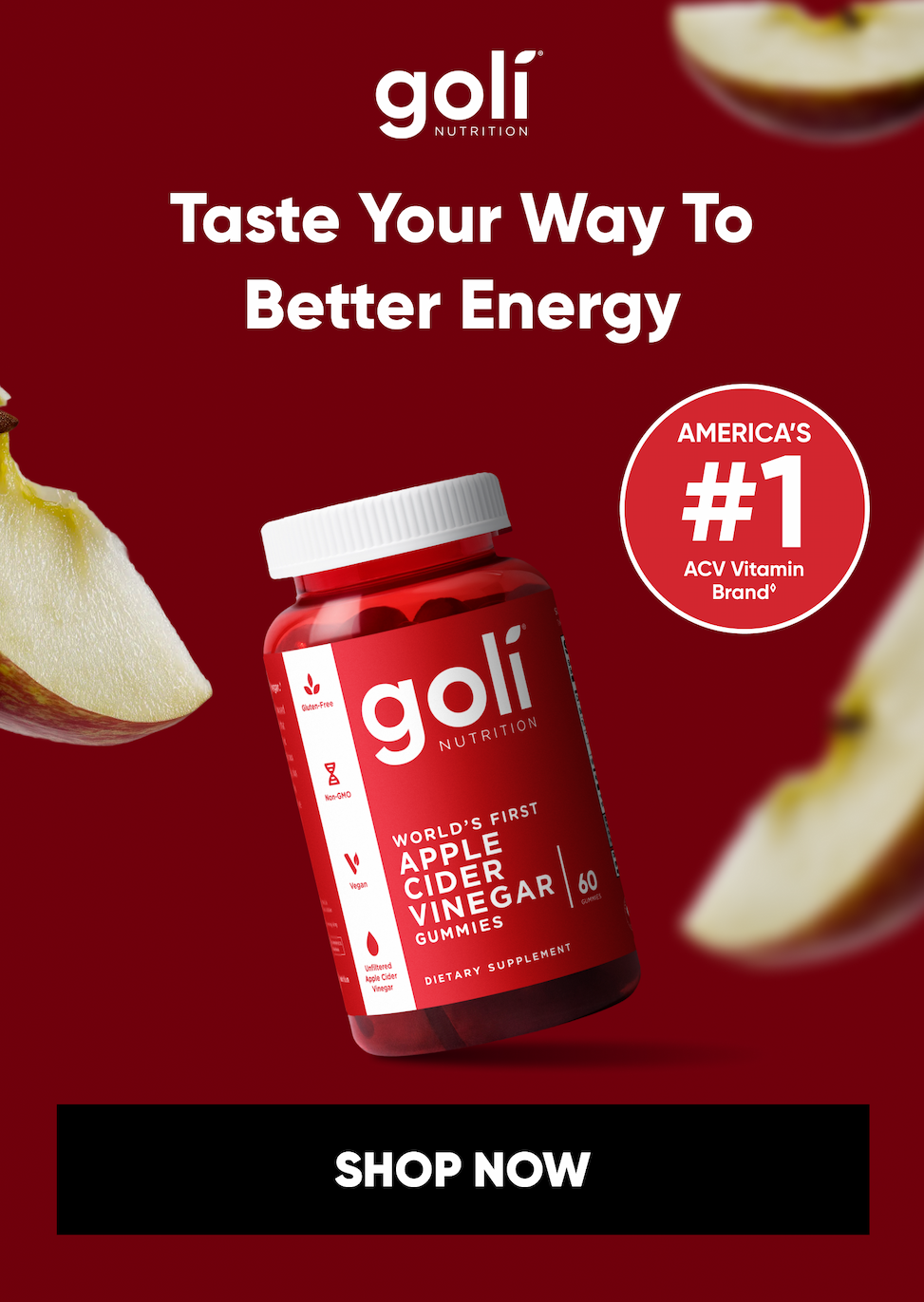 Taste Your Way To Better Energy image + America's #1 ACV Vitamin Brand◊ logo [SHOP NOW]