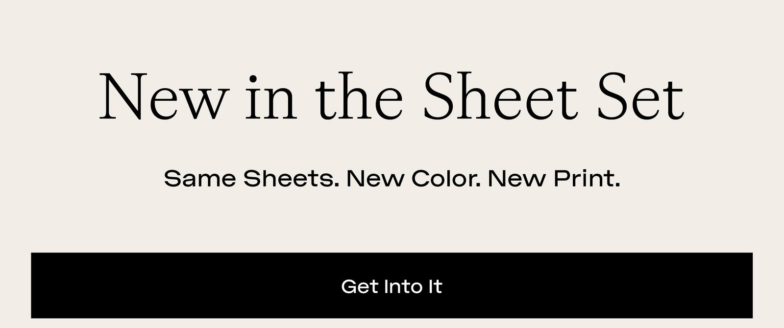 NEW IN THE SHEET SET - NEW COLOR + PRINT - SHOP NOW