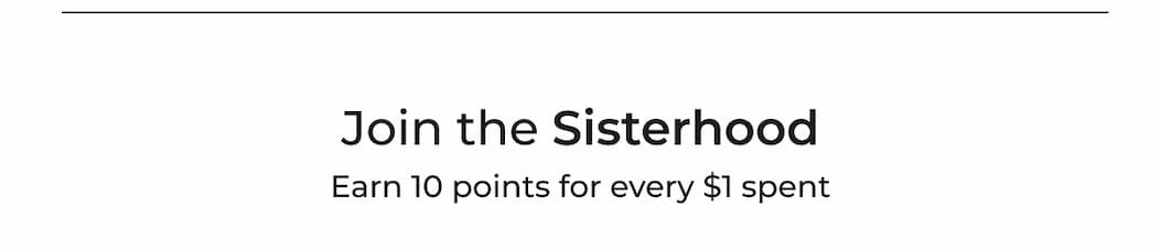 Join the Sisterhood