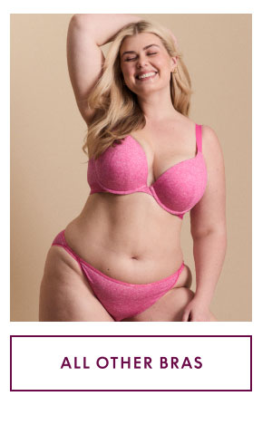 Comfort Bliss Bras $29.50 | Other Bras $39.50