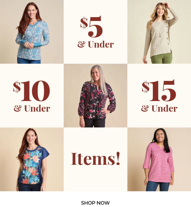 $5 and Under, $10 and Under, $15 and Under Items!