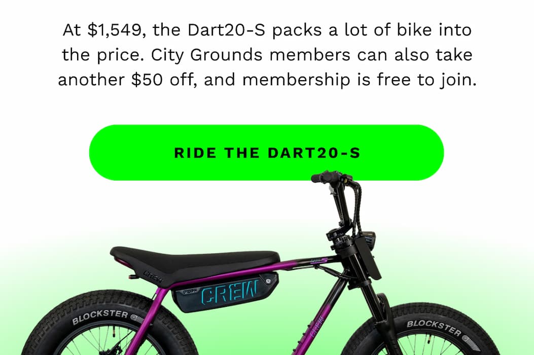 At $1,549, the Dart20-S packs a lot of bike into the price. City Grounds members can also take another $50 off, and membership is free to join.