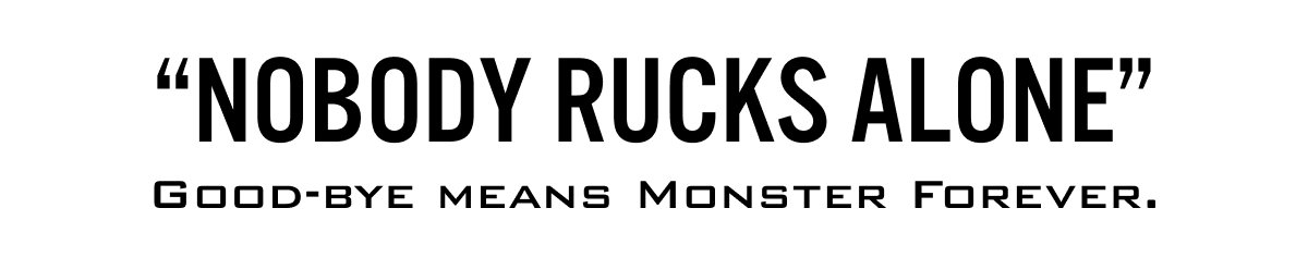 NOBODY RUCKS ALONE