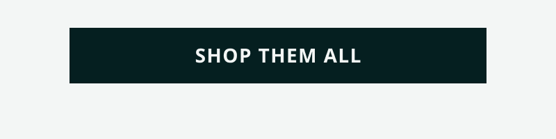 Click here to shop them all
