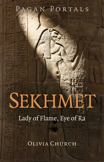 Pagan Portals - Sekhmet, by Olivia Church