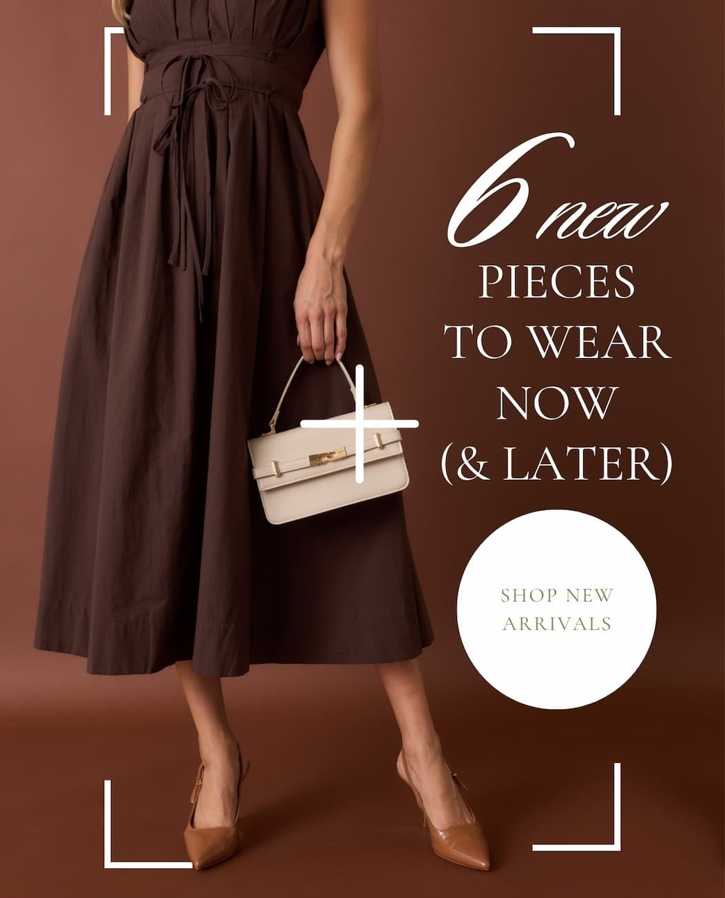 "6 New Pieces to Wear Now (& Later). Shop New Arrivals."