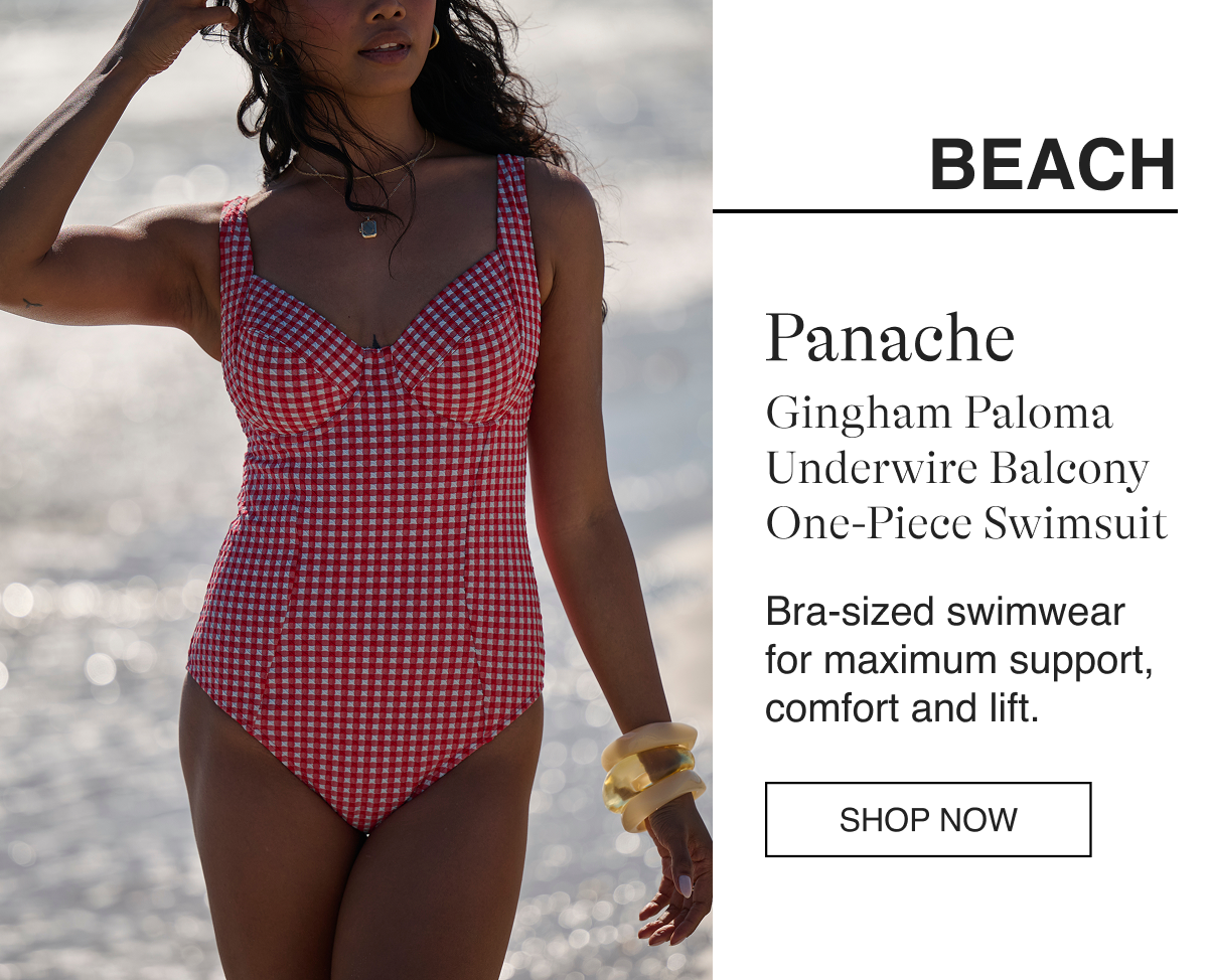 BEACH Panache Gingham Paloma Underwire Balcony One-Piece Swimsuit Bra-sized swimwear for maximum support, comfort and lift. SHOP NOW