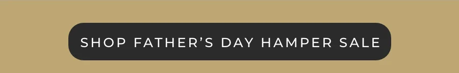 Shop Father's Day Hamper Sale