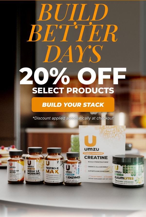 Build Better Days- 20% Off Select Products