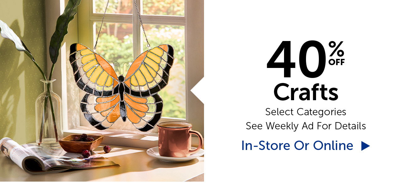 40% Off Crafts - Select Categories